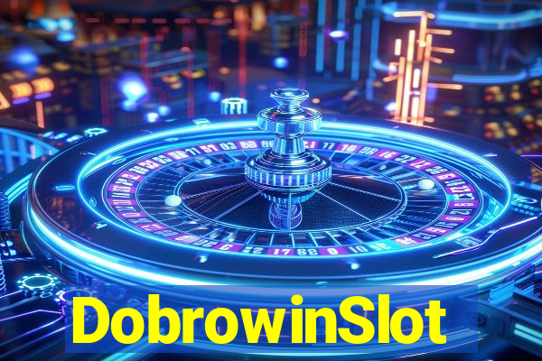 DobrowinSlot