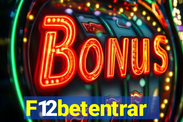 F12betentrar