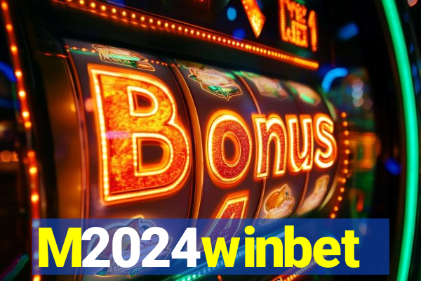 M2024winbet