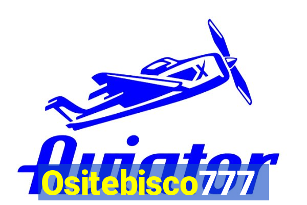 Ositebisco777