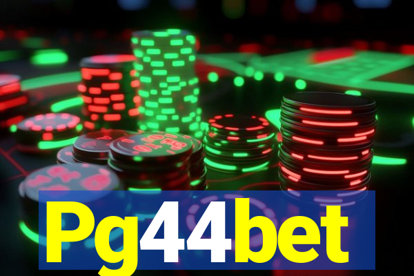 Pg44bet