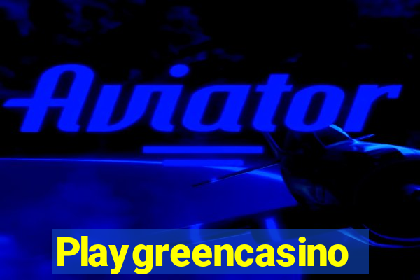Playgreencasino