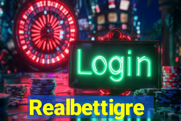 Realbettigre