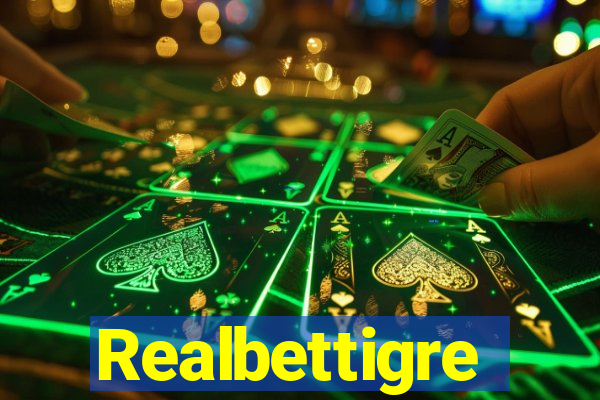 Realbettigre