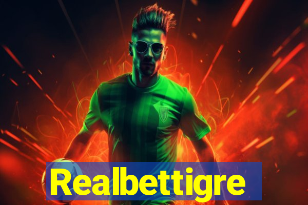 Realbettigre