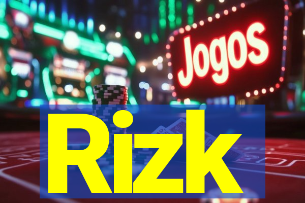 Rizk