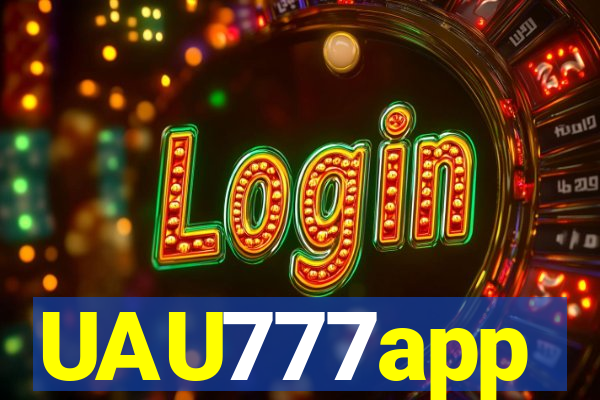 UAU777app