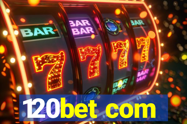 120bet com