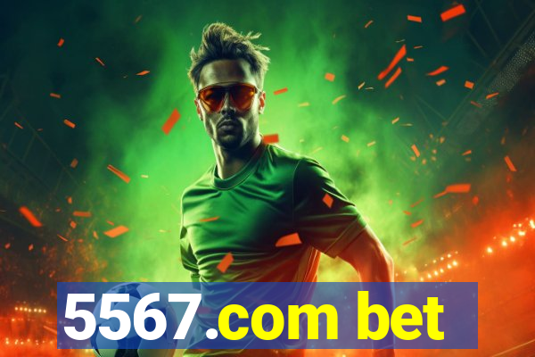5567.com bet