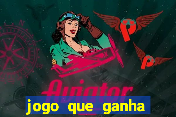 jogo que ganha dinheiro sem depositar