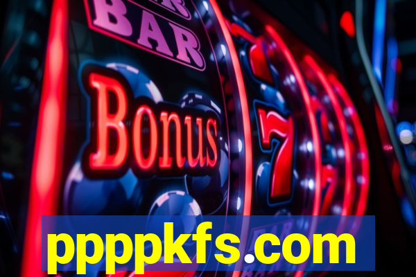 ppppkfs.com