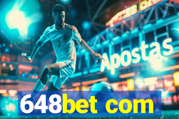 648bet com