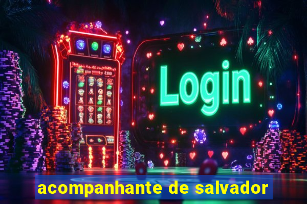 acompanhante de salvador
