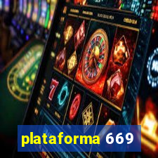 plataforma 669