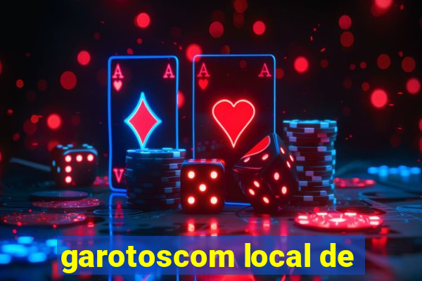 garotoscom local de