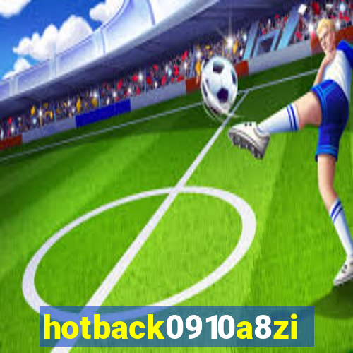 hotback0910a8zi.cc