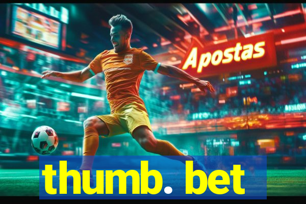 thumb. bet