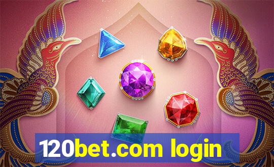 120bet.com login
