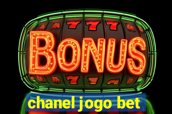 chanel jogo bet