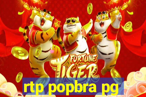 rtp popbra pg