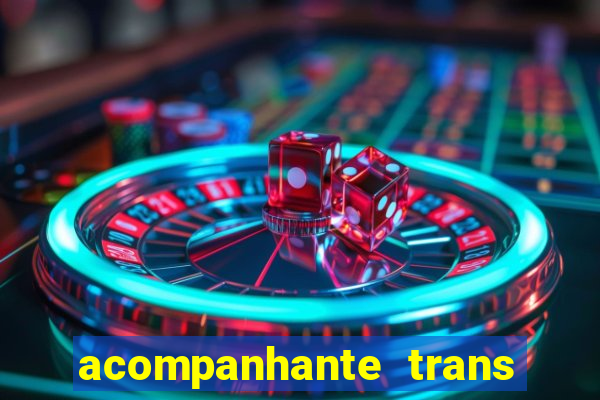 acompanhante trans porto seguro