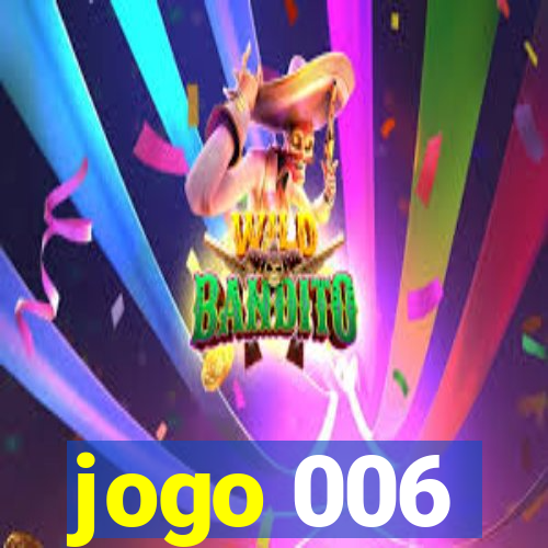 jogo 006