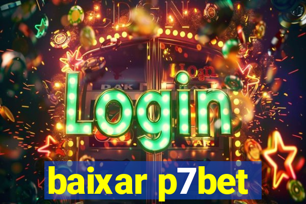 baixar p7bet