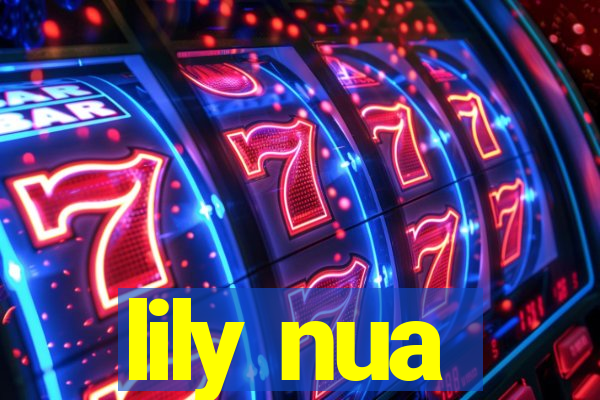 lily nua