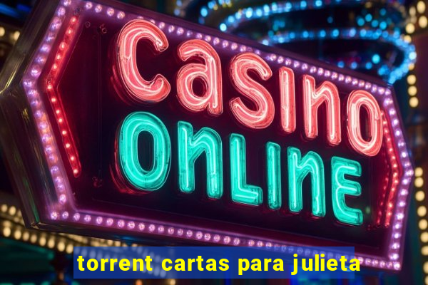 torrent cartas para julieta