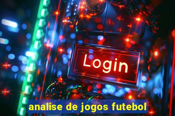 analise de jogos futebol