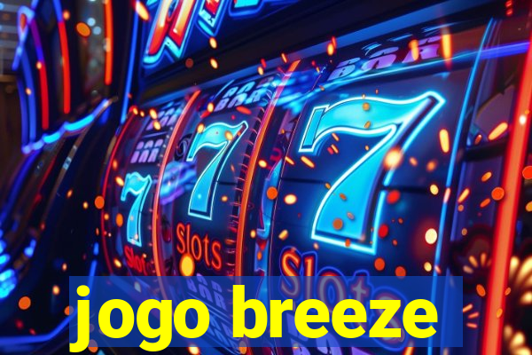 jogo breeze