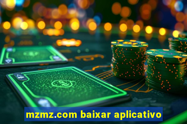 mzmz.com baixar aplicativo
