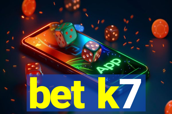 bet k7