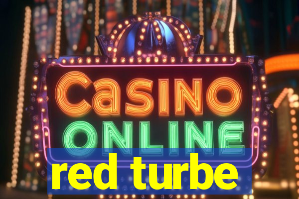 red turbe