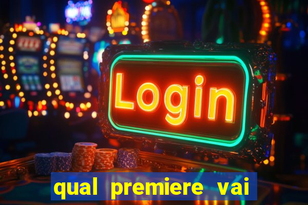 qual premiere vai passar o jogo do bahia