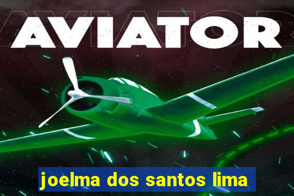 joelma dos santos lima