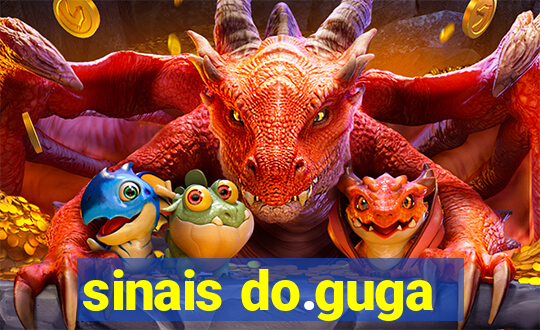 sinais do.guga