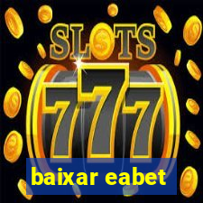 baixar eabet