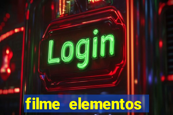 filme elementos completo dublado drive