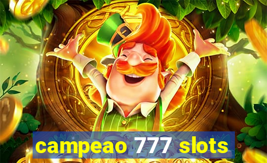 campeao 777 slots