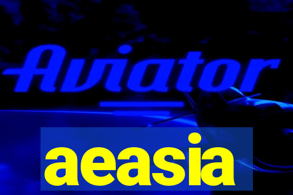 aeasia