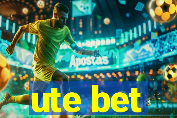 ute bet