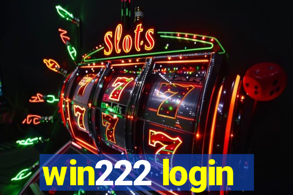 win222 login