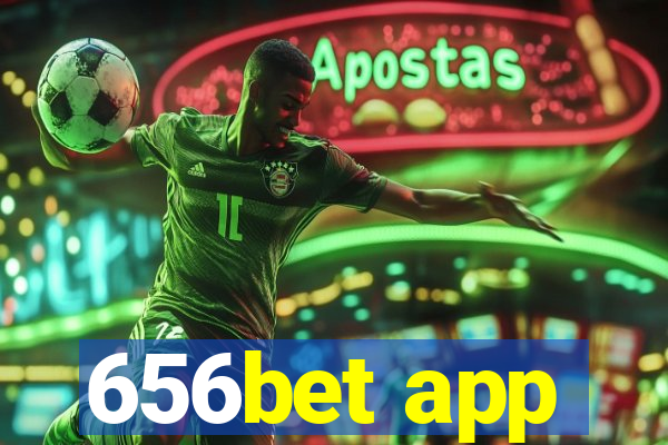 656bet app