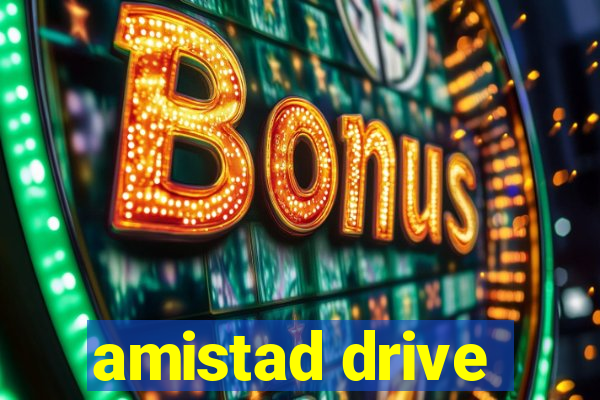amistad drive