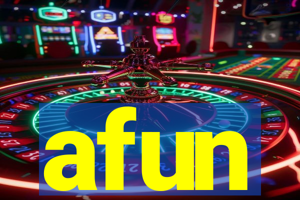 afun