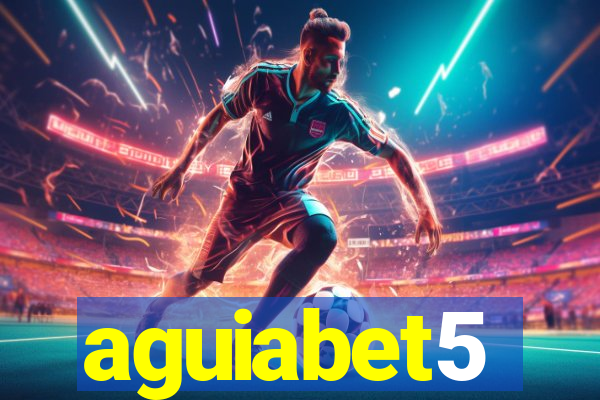aguiabet5