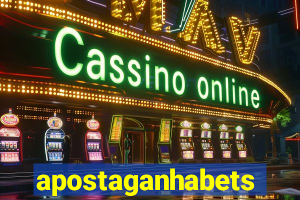 apostaganhabets