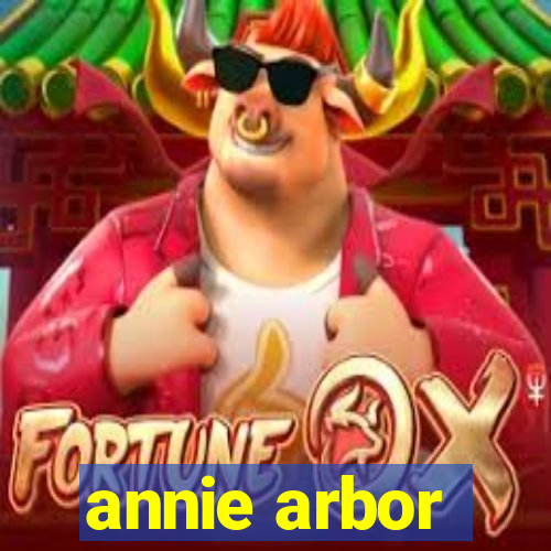 annie arbor