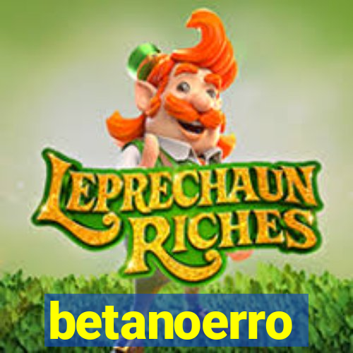 betanoerro
